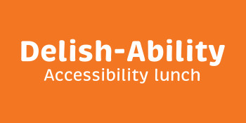 Delish-Ability Accessibility Lunch Event 2025